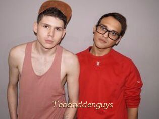 Teoanddenguys
