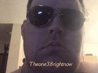 Theone38rightnow