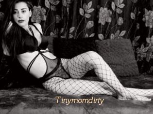 Tinymomdirty