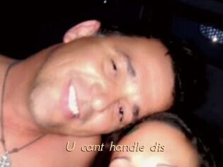 U_cant_handle_dis