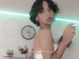 Vanecutesquirt