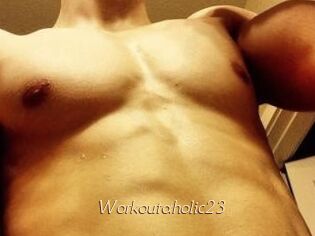 Workoutaholic23