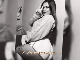 X_Paolasexylopez_X