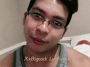 XxBigcock_Lustfullxx
