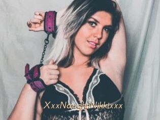 XxxNaughtiNikkixxx