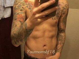 Yourmomsbf18